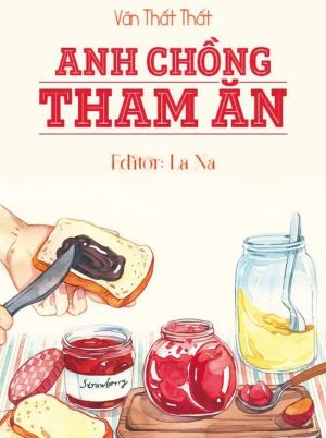 Anh Chồng Tham Ăn