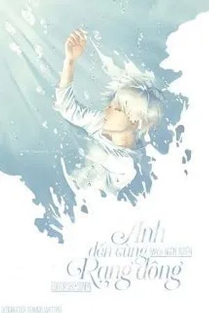 Anh Đến Cùng Rạng Đông