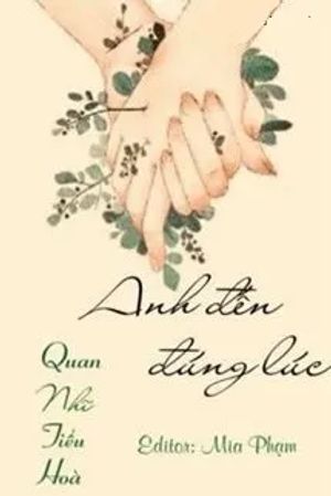 Anh Đến Đúng Lúc