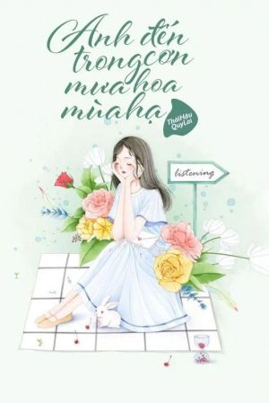 Anh Đến Trong Cơn Mưa Hoa Mùa Hạ