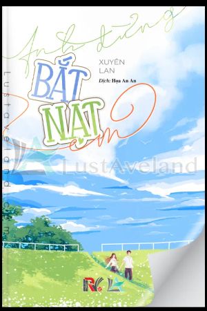 Anh Đừng Bắt Nạt Em