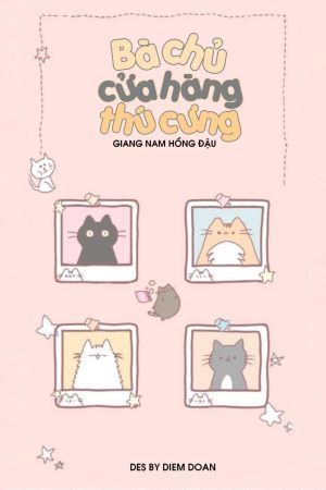 Bà Chủ Cửa Hàng Thú Cưng