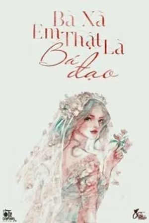 Bà Xã, Em Thật Là Bá Đạo!