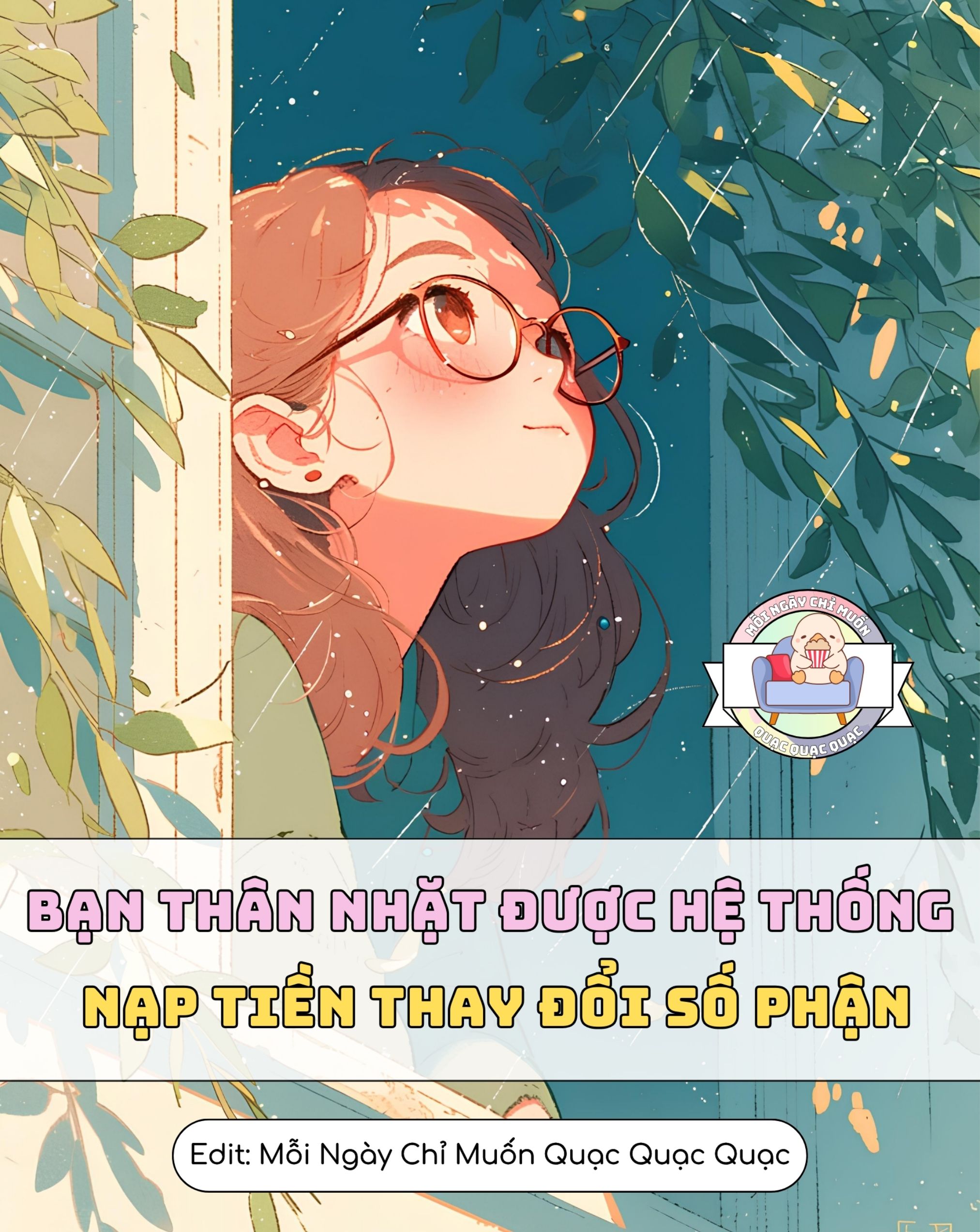 Bạn Thân Nhặt Được Hệ Thống Nạp Tiền Thay Đổi Số Phận