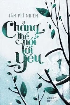 Chẳng Thể Nói Lời Yêu