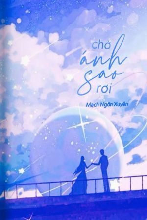 Chờ Ánh Sao Rơi