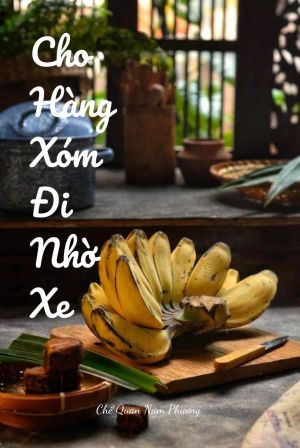 CHO HÀNG XÓM ĐI NHỜ XE