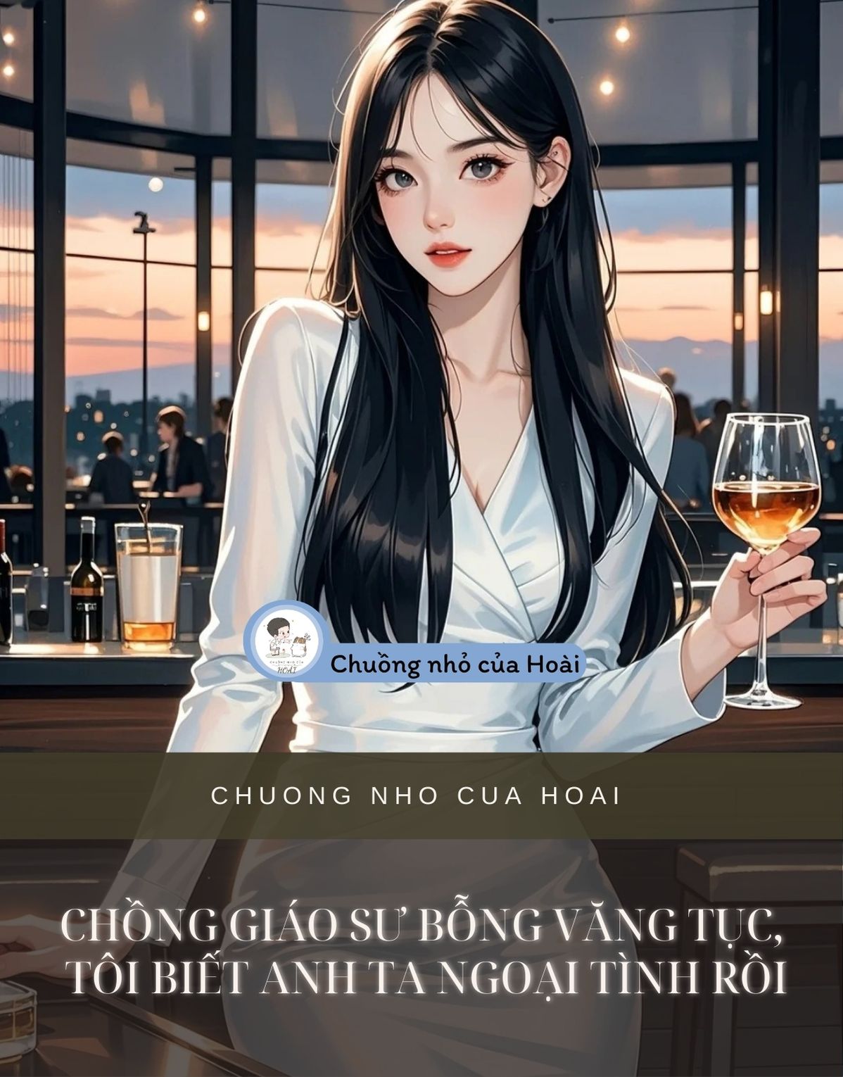 CHỒNG GIÁO SƯ BỖNG VĂNG TỤC, TÔI BIẾT ANH TA NGOẠI TÌNH RỒI
