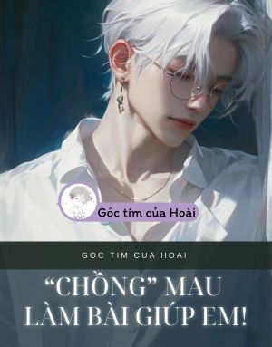 “CHỒNG” MAU LÀM BÀI GIÚP EM!
