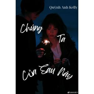 Chúng Ta Của Sau Này