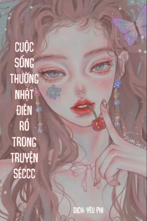 Cuộc Sống Thường Nhật Điên Rồ Trong Truyện Séccc