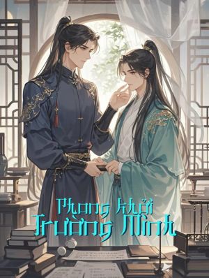 [Đam Mỹ] Phong Khởi Trường Minh