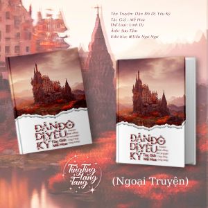 DẬN ĐÔ DỊ YÊU KÝ - NGOẠI TRUYỆN