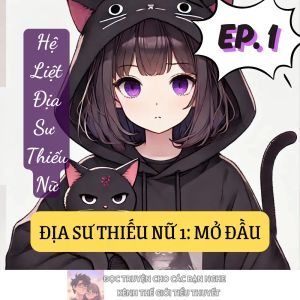 Địa sư Thiếu Nữ 1: Mở đầu