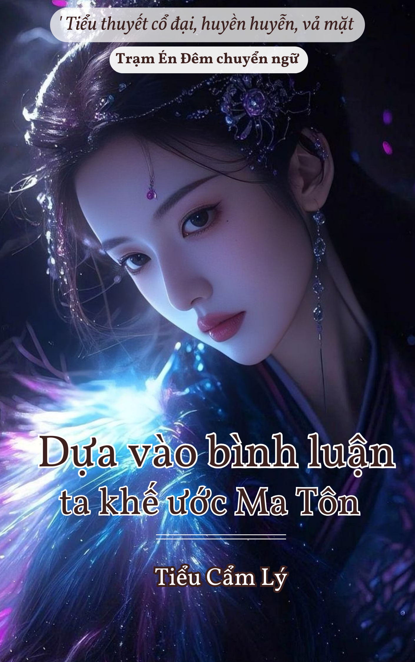 DỰA VÀO BÌNH LUẬN TA KHẾ ƯỚC MA TÔN