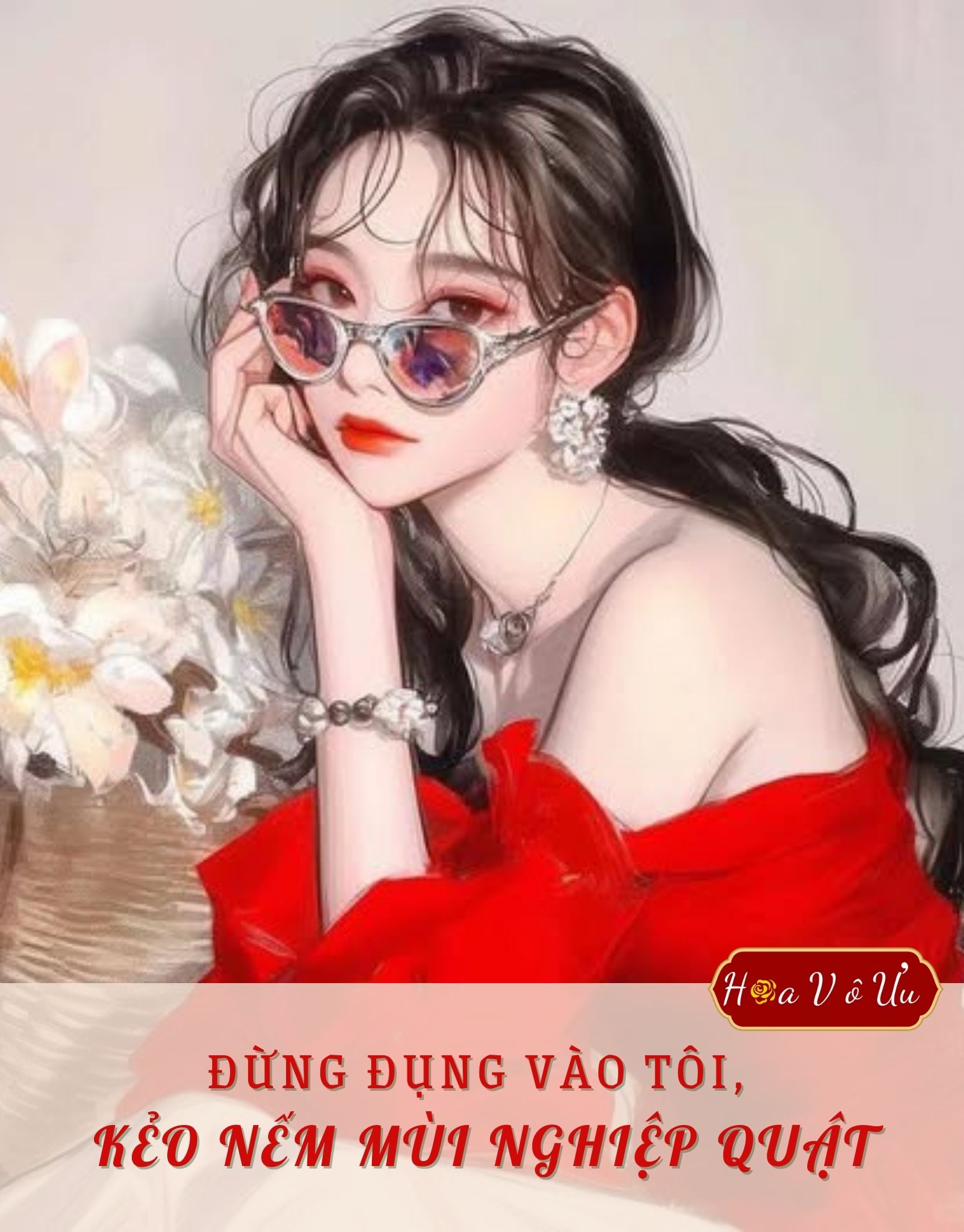 ĐỪNG ĐỤNG VÀO TÔI, KẺO NẾM MÙI NGHIỆP QUẬT