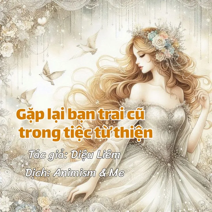 Gặp lại bạn trai cũ trong tiệc từ thiện