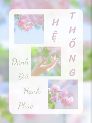 Hệ Thống Đánh Đổi Hạnh Phúc