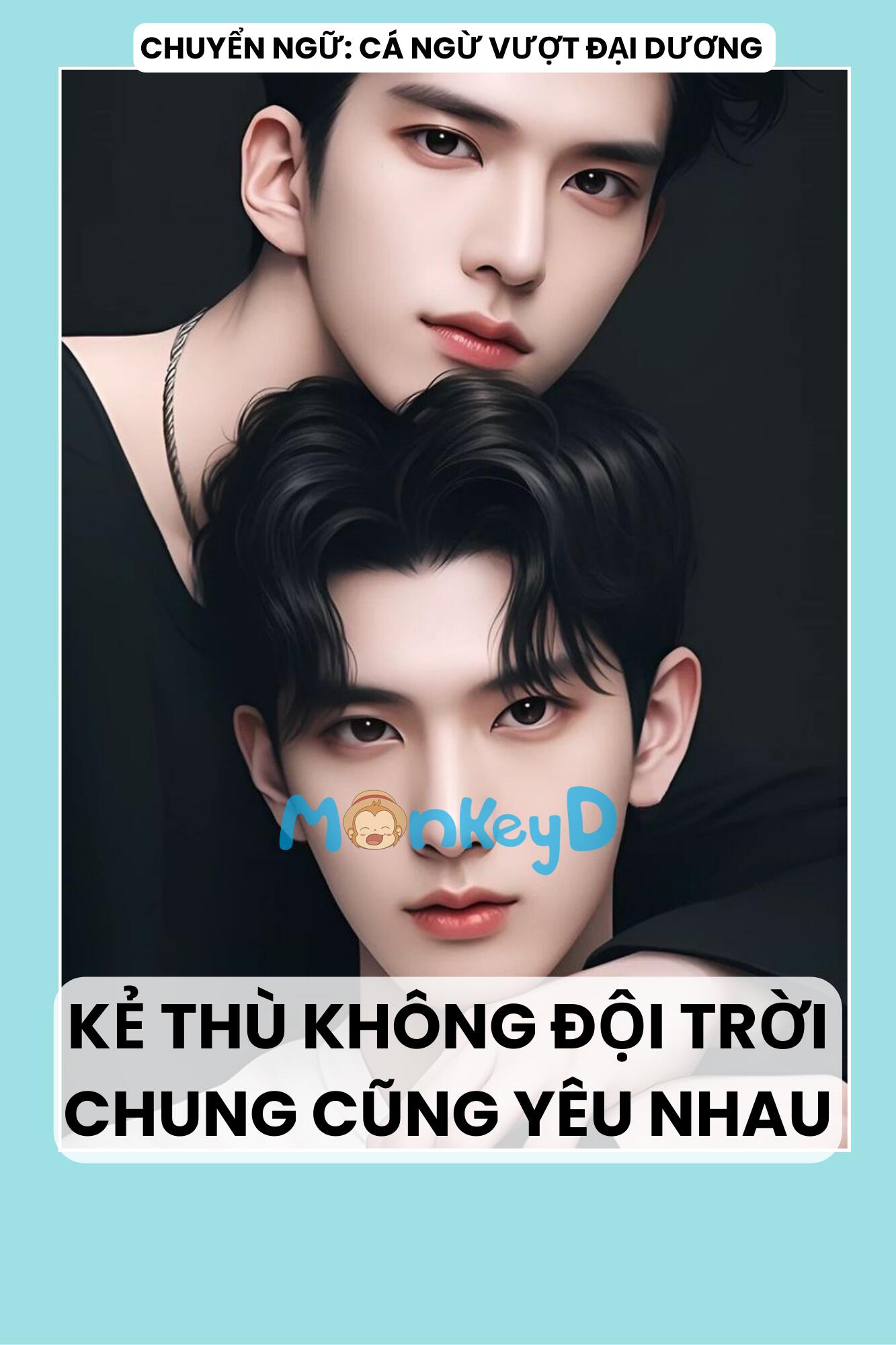 KẺ THÙ CŨNG BIẾT YÊU