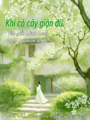 Khi cỏ cây giận dữ