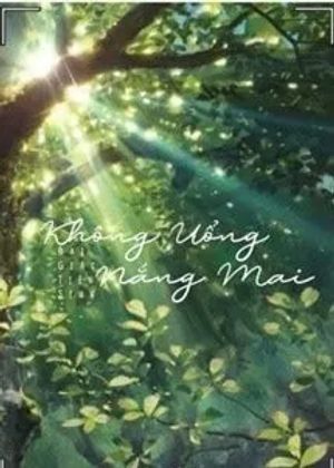 Không Uổng Nắng Mai