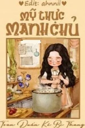 Mỹ Thực Manh Chủ