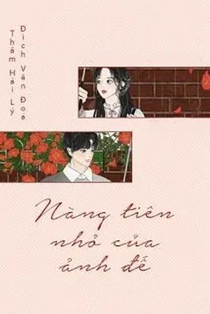 Nàng Tiên Nhỏ Của Ảnh Đế
