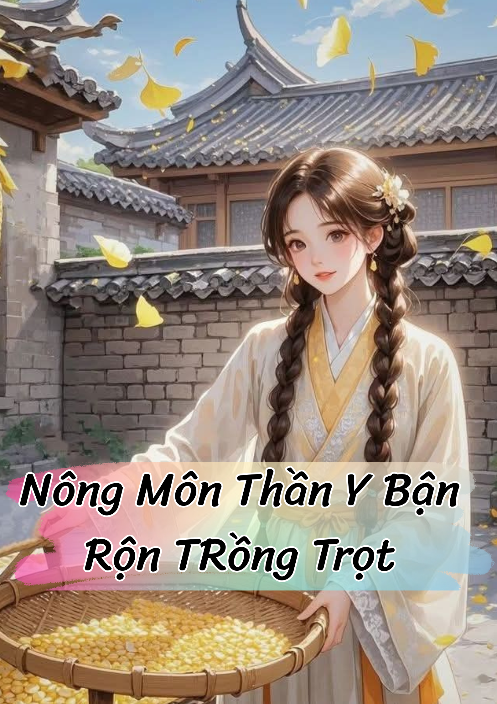 Nông Môn Thần Y Bận Rộn Trồng Trọt