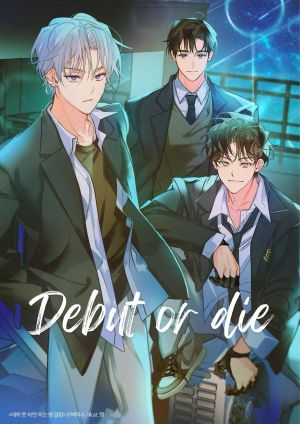 ( Novel) Debut or die/ Ra mắt hoặc chết