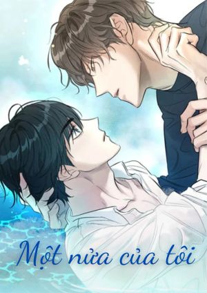 (Novel) Một nửa của tôi