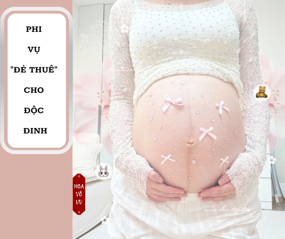 PHI VỤ "ĐẺ THUÊ" CHO ĐỘC ĐINH