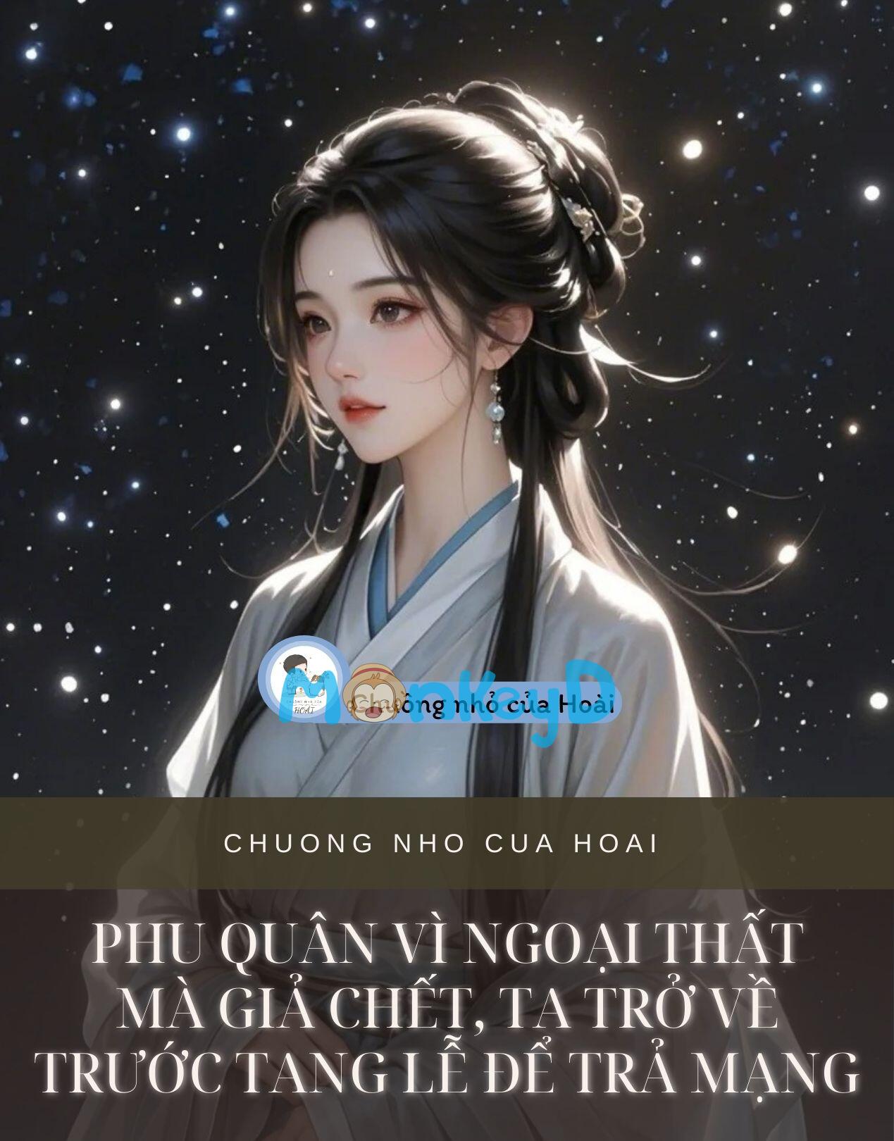 PHU QUÂN VÌ NGOẠI THẤT MÀ GIẢ CHẾT, TA TRỞ VỀ TRƯỚC TANG LỄ ĐỂ TRẢ MẠNG