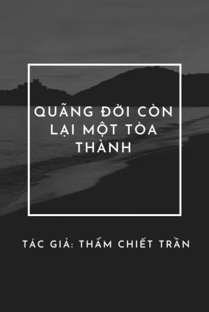 Quãng Đời Còn Lại Một Tòa Thành