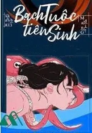 Sau Khi Bị Bạch Tuộc Tiên Sinh Mang Đi