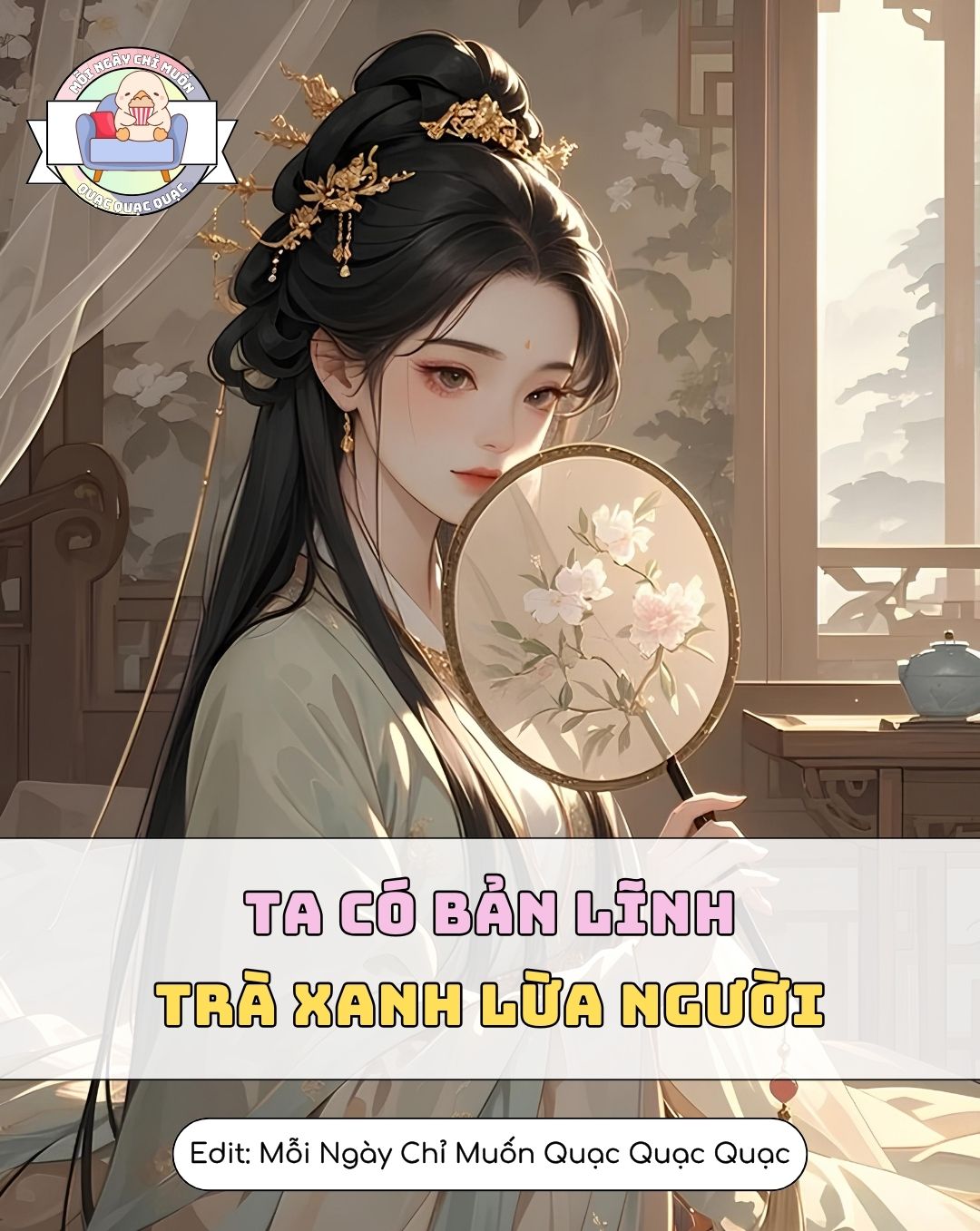 Ta Có Bản Lĩnh Trà Xanh Lừa Người