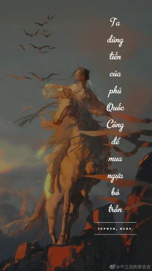 TA DÙNG TIỀN CỦA PHỦ QUỐC CÔNG ĐỂ MUA NGỰA BỎ TRỐN