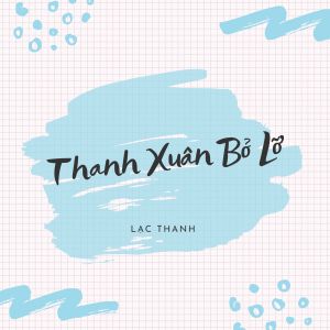 Thanh Xuân Bỏ Lỡ