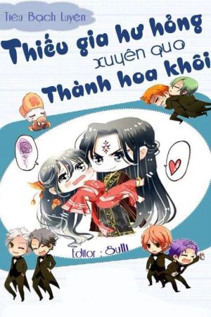 Thiếu Gia Hư Hỏng Xuyên Qua Thành Hoa Khôi