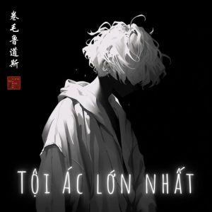 Tội Ác Lớn Nhất
