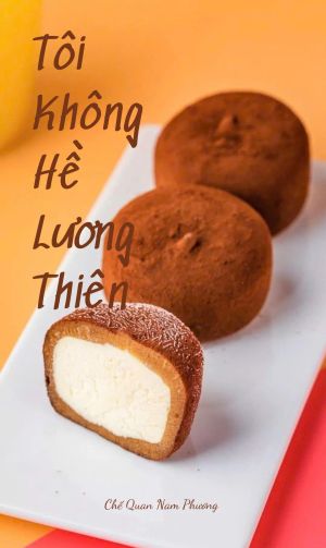 TÔI KHÔNG HỀ LƯƠNG THIỆN