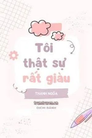 Tôi Thật Sự Rất Giàu