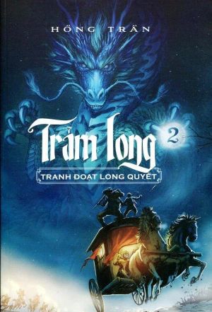 Trảm Long (Tập 2) - Tranh Đoạt Long Quyết