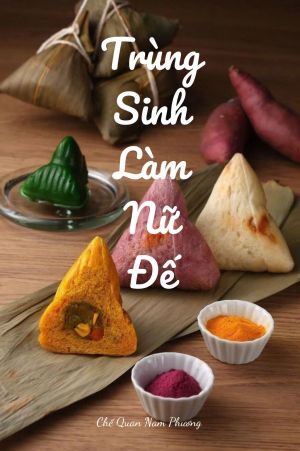 TRÙNG SINH LÀM NỮ ĐẾ