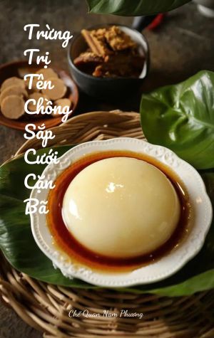 TRỪNG TRỊ TÊN CHỒNG SẮP CƯỚI CẶN BÃ