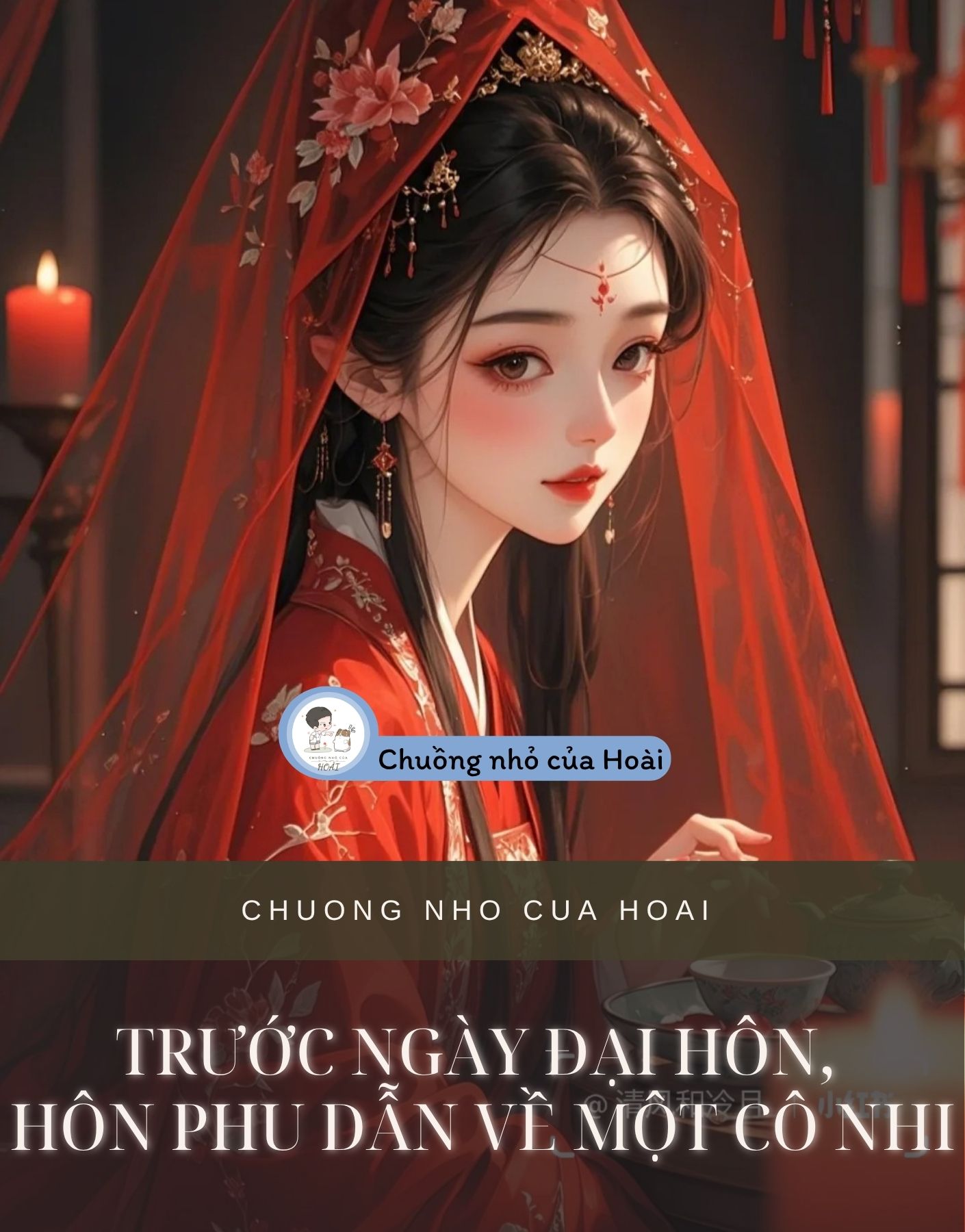 TRƯỚC NGÀY ĐẠI HÔN, HÔN PHU DẪN VỀ MỘT CÔ NHI