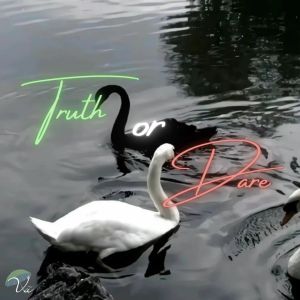 Truth or dare