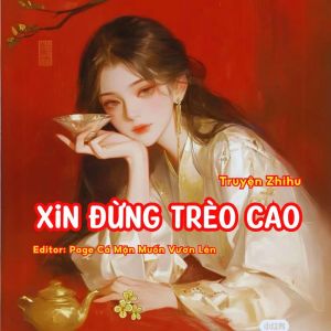 Xin Đừng Trèo Cao