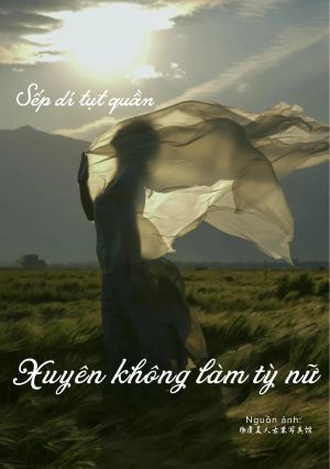 Xuyên Không Làm Tỳ Nữ