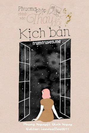 Xuyên Nhanh: Phương Pháp Chính Xác Thay Đổi Kịch Bản