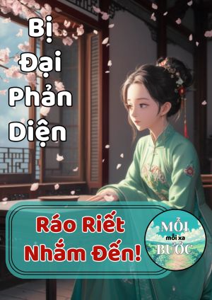 [Xuyên Sách] Bị Đại Phản Diện Ráo Riết Nhắm Đến!